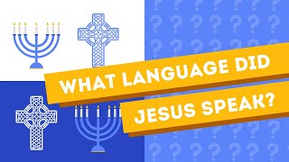 Bahasa Apa yang Yesus Bicara || Bahasa-Bahasa Alkitab