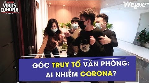 [Hài công sở] - Góc truy tố văn phòng ai nhiễm virus | Welax Official