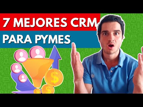 7 MEJORES CRM para Pymes [GRATIS o Económicos 2021]