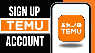 How to Sign up on Temu (2024)