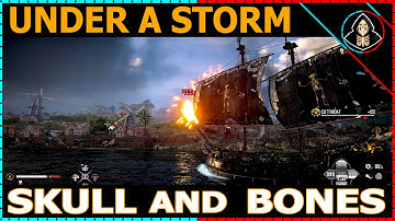 Under A Storm - Skull and Bones (Walkthrough)