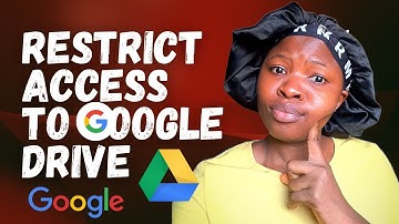 GOOGLE: HOW TO RESTRICT ACCESS TO CONTENT ON GOOGLE DRIVE /Youtube tutorial 2022