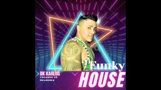 Funky House Mix-Karlos Dj