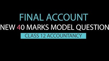 Final Account Model Question Solution 2077 || Grade 12 || Accountancy(HSEB/NEB)