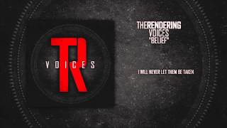 The Rendering - Belief - (Lyric Video)