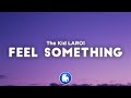 The Kid LAROI Marshmello FEEL SOMETHING Clean Lyrics 
