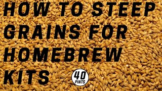 How to steep speciality grains for homebrew kits