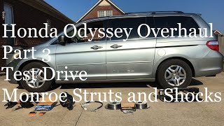 Honda  Odyssey Overhaul Part 3 Monroe Quick Struts Test Drive