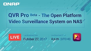 QVR Pro Beta - The Open Platform Video Surveillance System on NAS