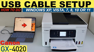 Canon MAXIFY GX4020 USB Cable Setup With Windows Laptop /PC For Printing and Scanning.