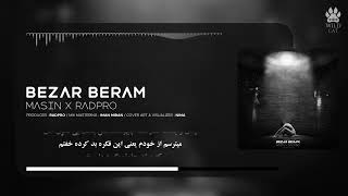 Bezar Beram | Masin