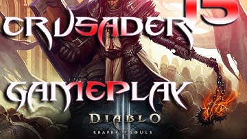 DIablo III Reaper of Souls Beta. Crusader Gameplay part 15 (Act V)