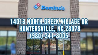 New Dominos Now Open In Huntersville Off HWY 73 (North Creek Village)