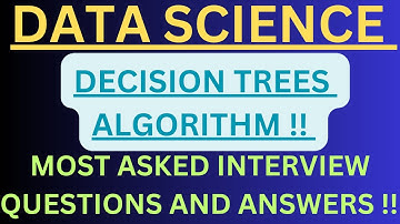 "DATA SCIENCE, Decision Trees", Most Asked Interview Q&A of Decision Trees Algorithm for Intervws !!