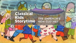 Yourclassical Storytime The Emperors New Clothes