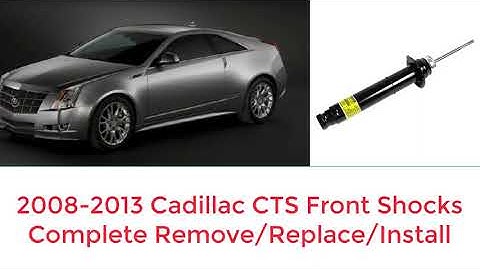 2008 - 2013 Cadillac CTS Front Strut / Shock Removal and Installation