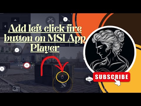 How to Add Left Fire Button on MSI App Player /BlueStacks