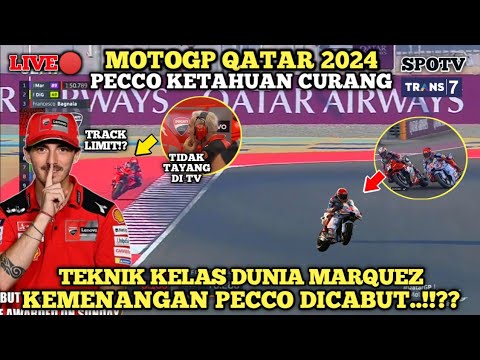 GEMPAR🔥MOTOGP QATAR 2024❗PECCO KETAHUAN CURANG, TEKNIK KELAS DUNIA DIPERTONTONKAN MARQUEZ