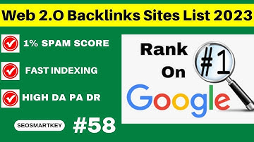 Web 2.O Backlinks Site List 2023, How to Create web 2.O Backlinks @Seosmartkey Dofollow Backlinks