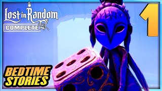 1 | LOST IN RANDOM Gameplay Walkthrough - Bedtime Stories | PC Xbox Series X Switch PS5 Complete