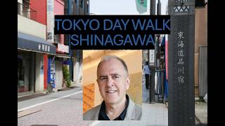 Tokyo Day Walk: Shinagawa old Post-town Introduction