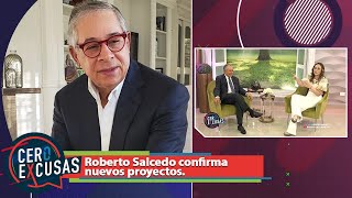 Confesiones de Roberto Salcedo - CERO EXCUSAS