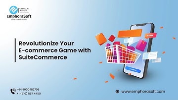 Revolutionize Your E-commerce Game with SuiteCommerce