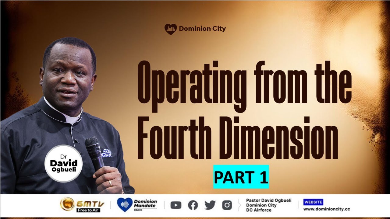 OPERATING FROM THE FOURTH DIMENSION, PART 1 | DR DAVID OGBUELI #success #wealth #productivity