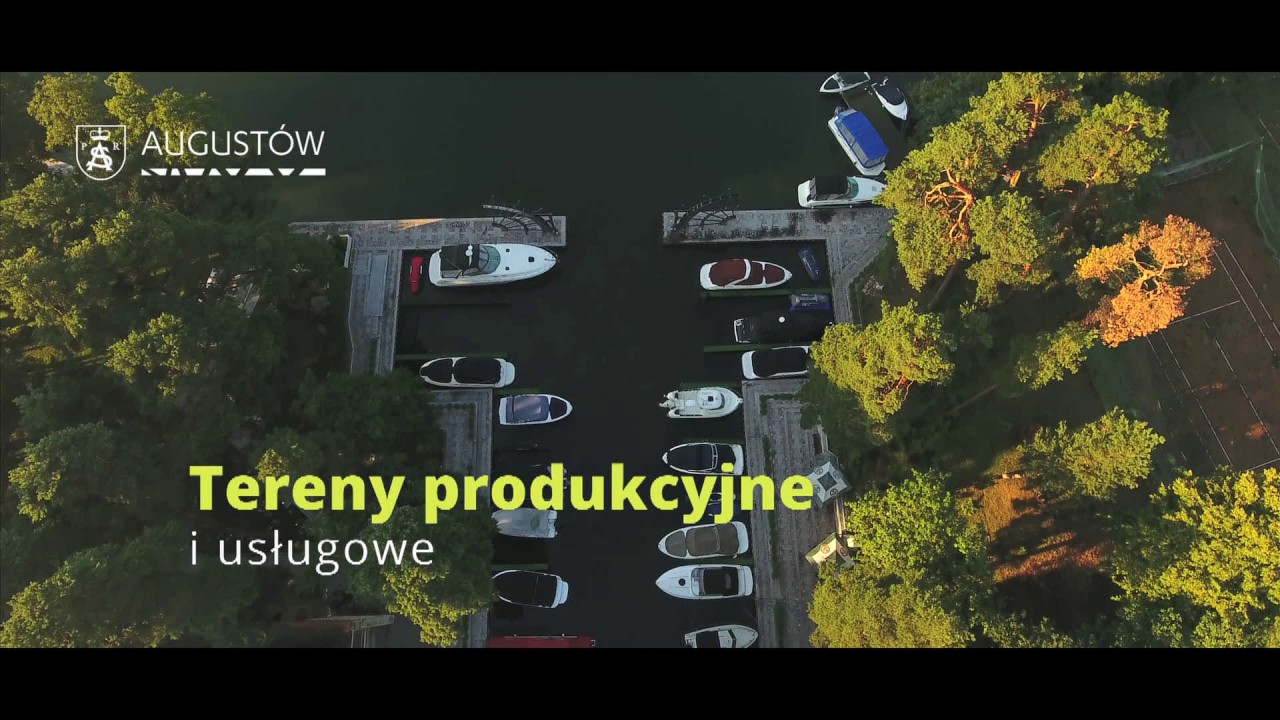 Augustów - najlepsze miejsce do życia, rozwoju i... inwestycji!