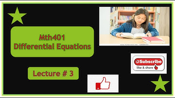 Mth401 Lecture 3||Differential Equations Lecture 2||Separable Equations