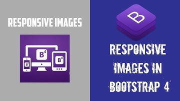 15. How to make images responsive using Bootstrap 4?