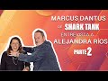 Marcus Dantus de SharkTank entrevista a Alejandra Ríos
