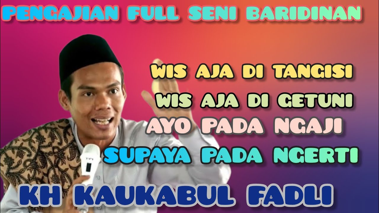 KH KAUKABUL FADLI TERBARU CERAMAH LUCU