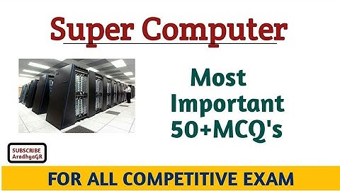 SUPER COMPUTER MCQ
