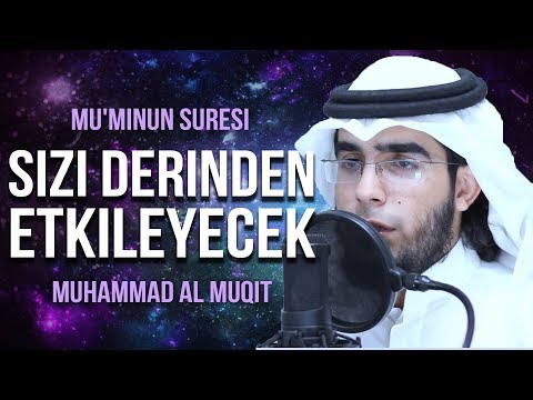 Bu Kıraat sizi derinden etkileyecek! - Muhammad al Muqit محمد المقيط