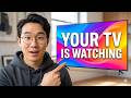 Your TV Is Recording You — Turn It Off Now