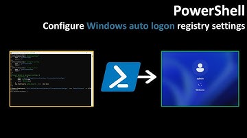 PowerShell: Configure Windows auto logon registry settings