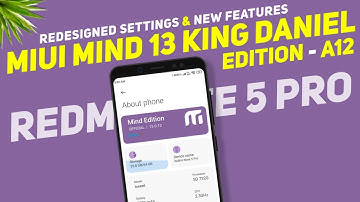 MIUI Mind 13 King Daniel Edition - Redmi Note 5 Pro - Android 12 - Redesigned Setting & New Features