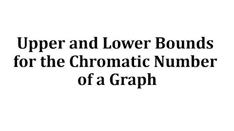 Upper and Lower Bounds for the Chromatic Number of a Graph