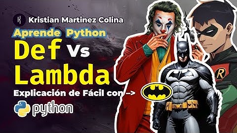 Diferencia entre def y lambda explicado con Batman
