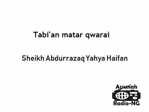 Sheikh Abdurrazaq Yahya Haifan: Ɗabi&rsquo;an matar qwarai