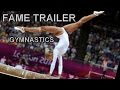 Gymnastics || Fame Trailer