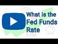 What is the Fed Funds Rate &amp; Why is it Important