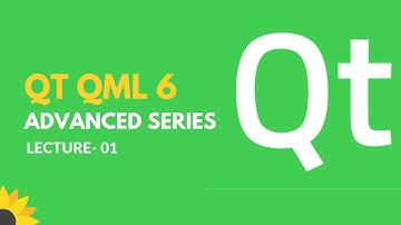 QT QML 6 Advanced Series | Lecture 1 | Course Structure & Outline
