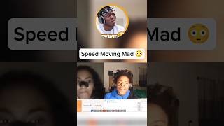Speed Moving Mad 😳
