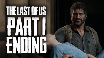 The Last Of Us Part 1 - FULL ENDING + Final Mission