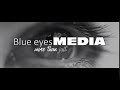 Intro  blue eyes media 