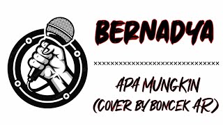 Bernadya - Apa Mungkin (Cover by Boncek AR) | Karaoke Instrumental Lyrics