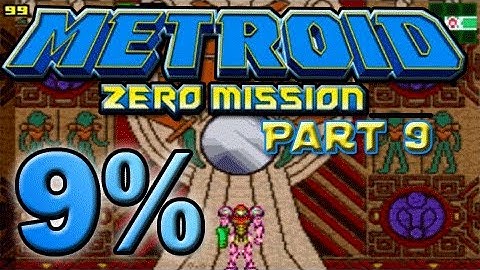 Metroid: Zero Mission 9% Challenge - Fully Powered Suit - Part 9