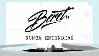 Beret - Nunca Entenderé (Lyric Video Oficial) chords